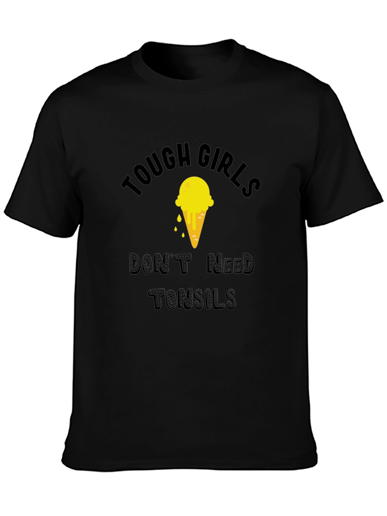 Tough Girls Need No Tonsils Graphic Tee