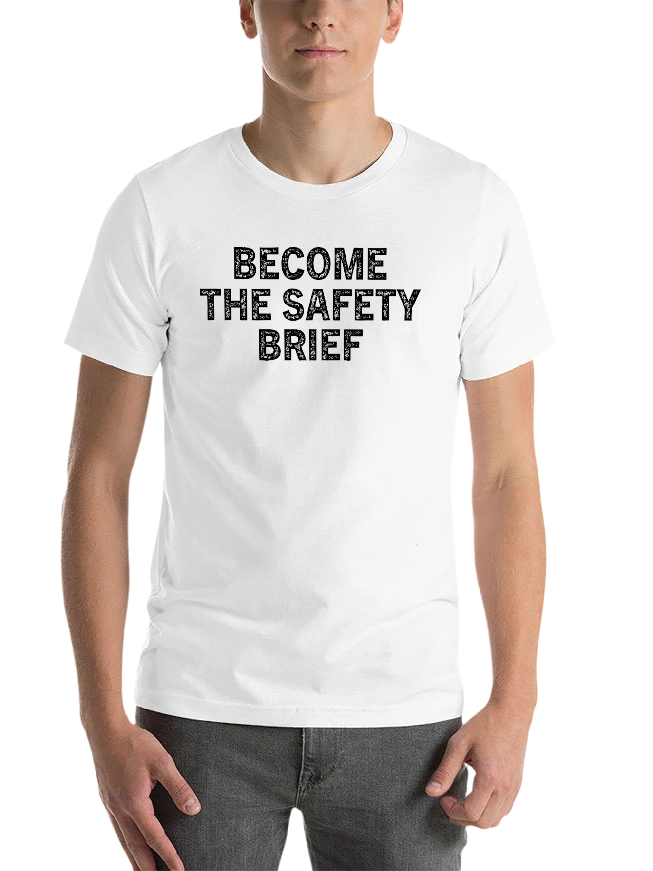 Become The Safety Brief T-Shirt Funny Slogan Tee