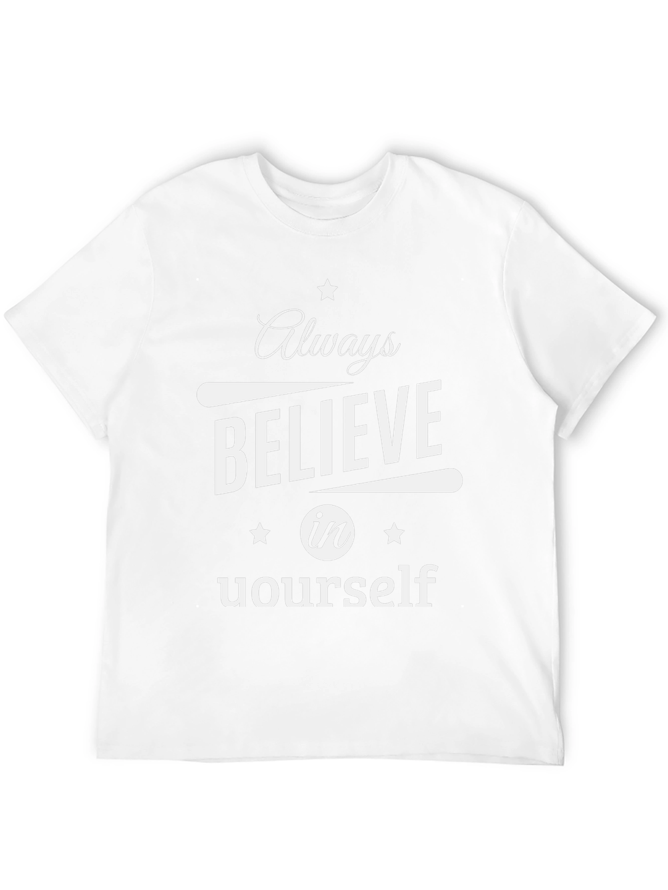 Always Believe Graphic T-Shirt