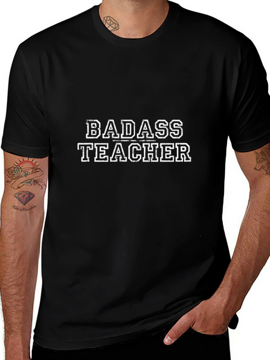Badass Teacher T-Shirt - Black Graphic Tee
