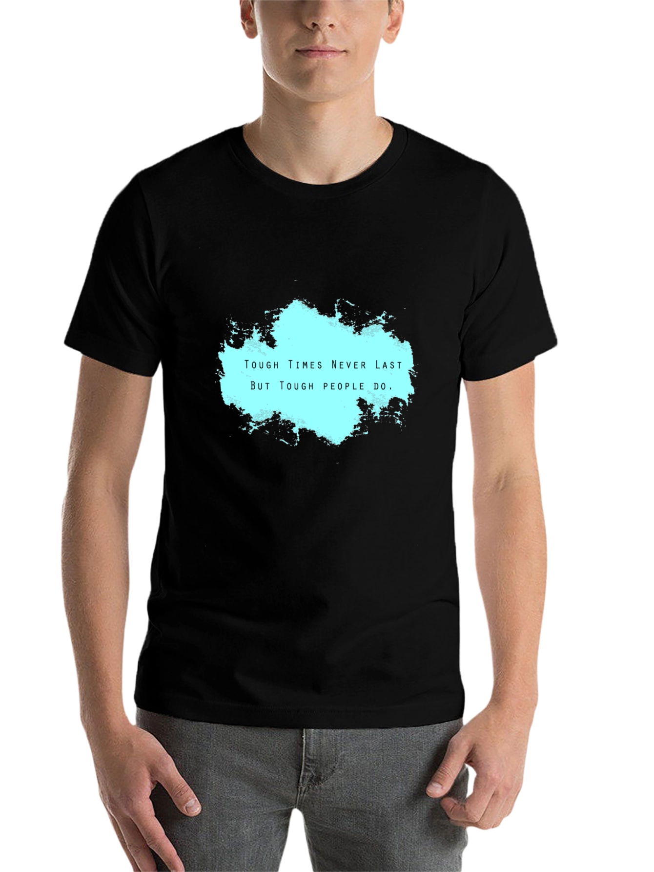 Motivational Black T-Shirt: Tough Times Never Last