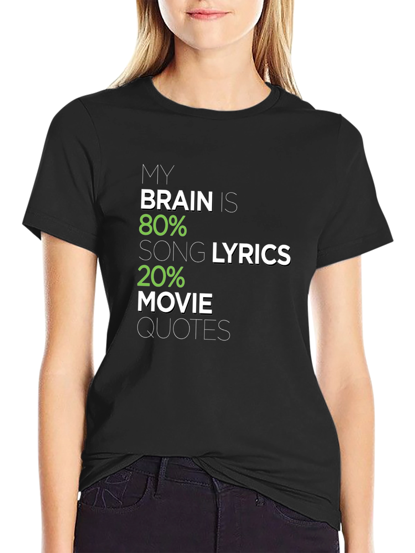 Brain 80% Song Lyrics 20% Movie Quotes Graphic Tee
