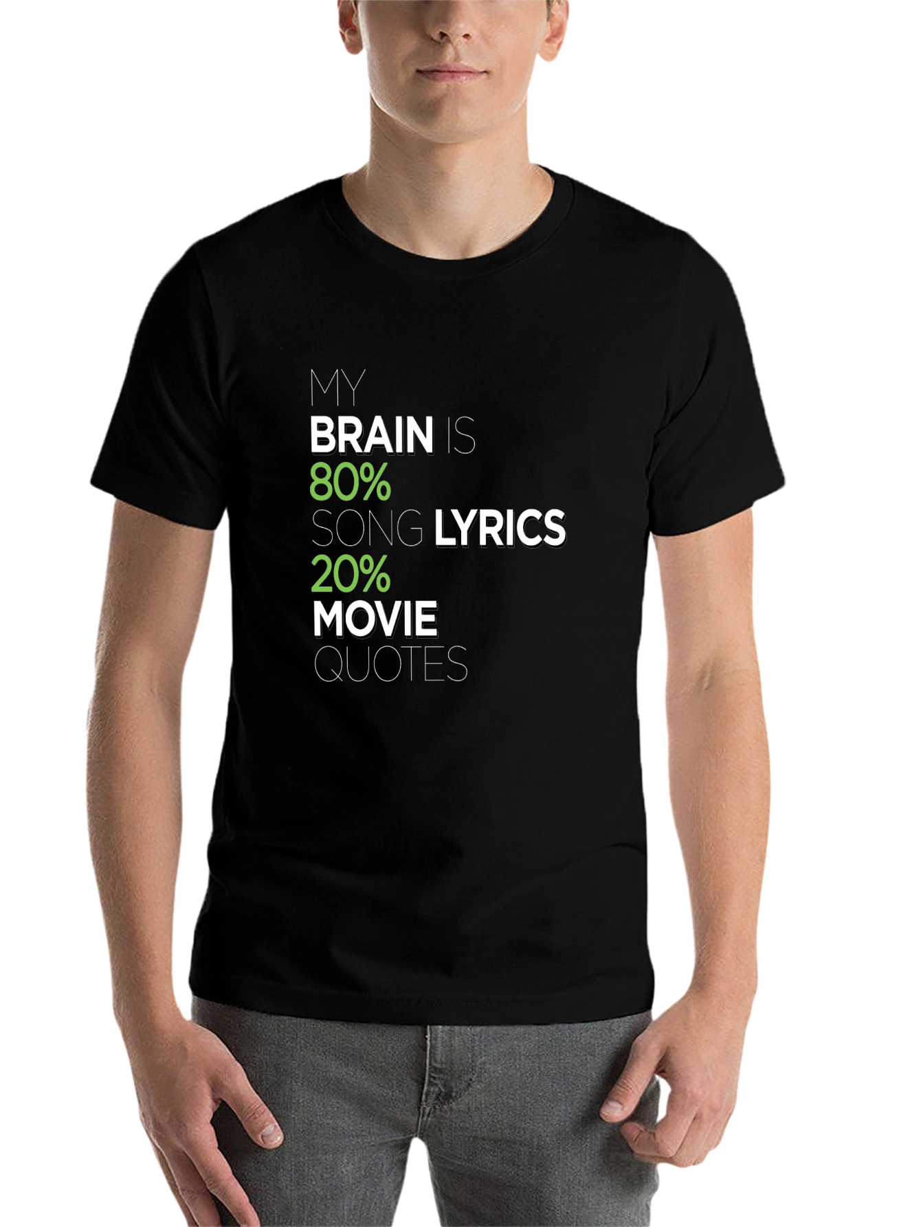 Brain 80% Song Lyrics 20% Movie Quotes Graphic Tee