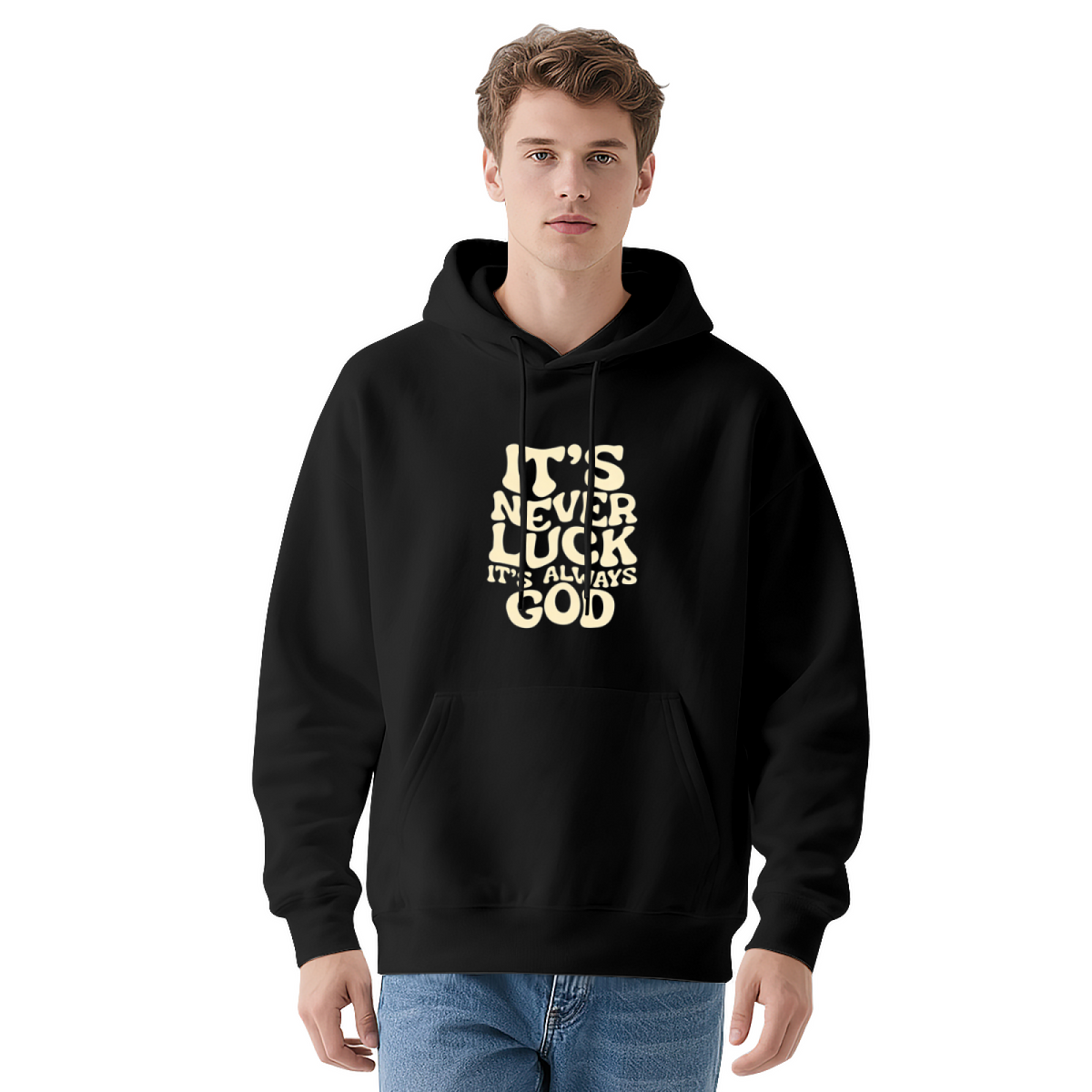 It¡¯s Never Luck It¡¯s Always God Faith Wavy Text Hoodie
