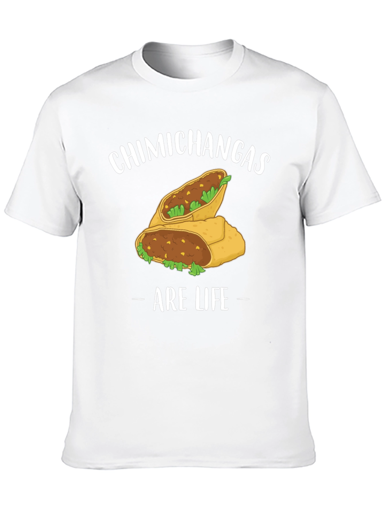 Chimichangas Are Life Graphic T-Shirt