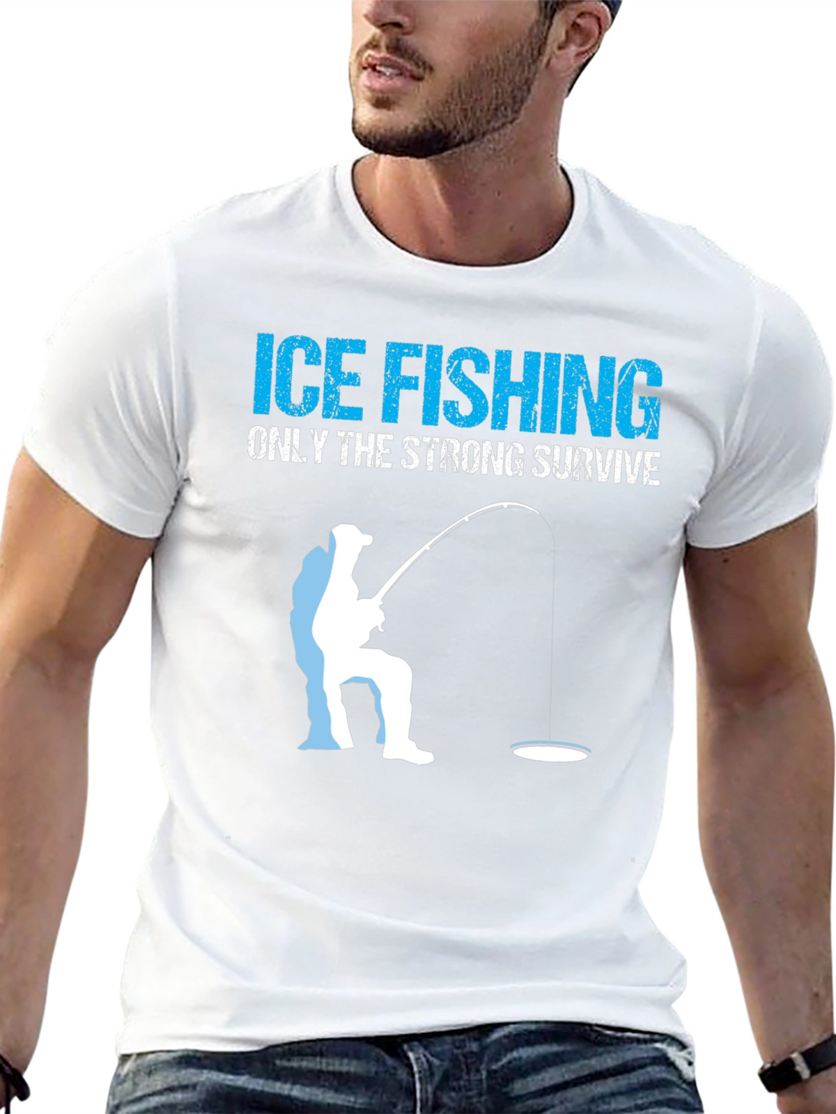 Ice Fishing T-Shirt - Only The Strong Survive