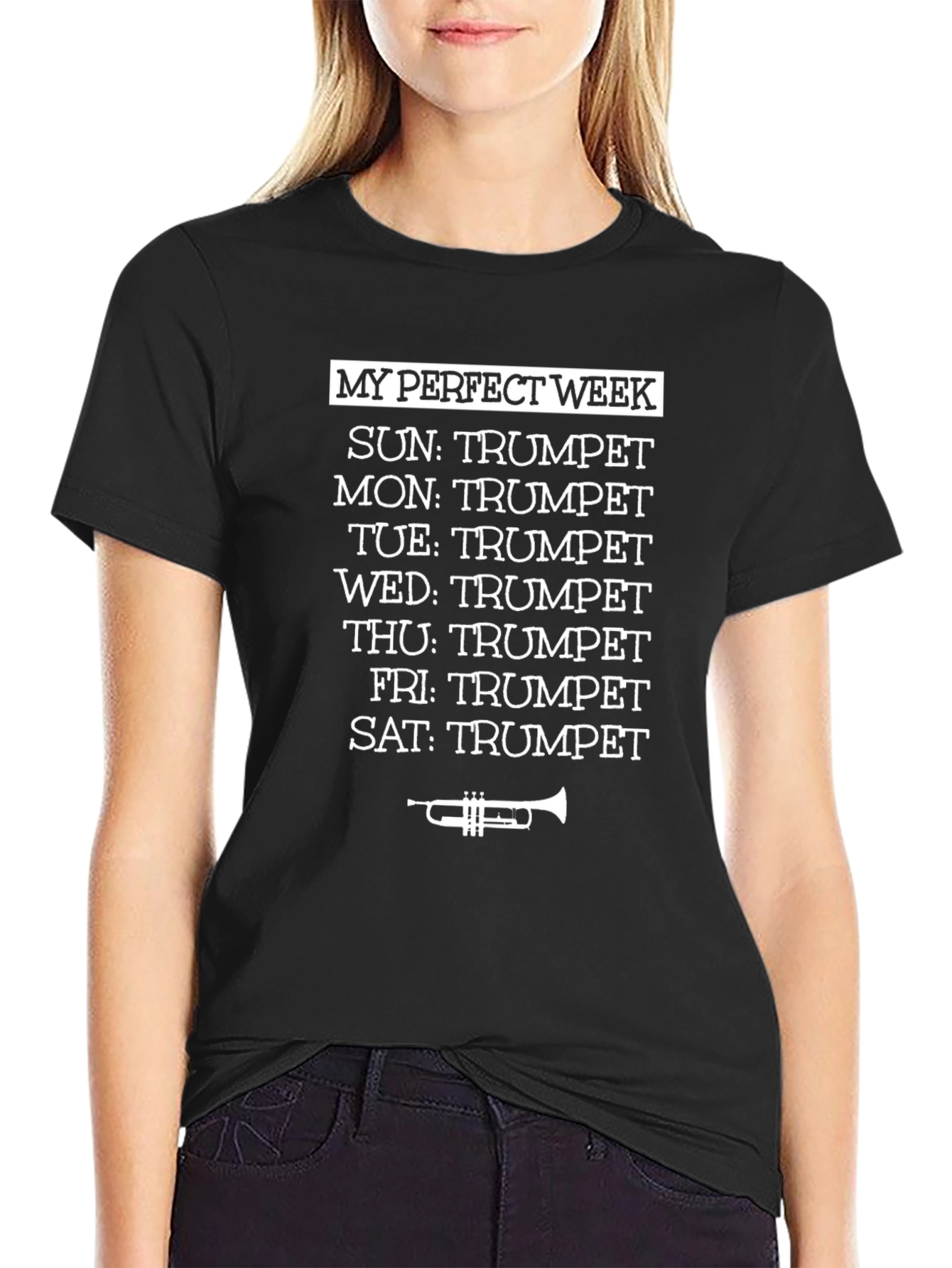 My Perfect Week Trumpet T-Shirt