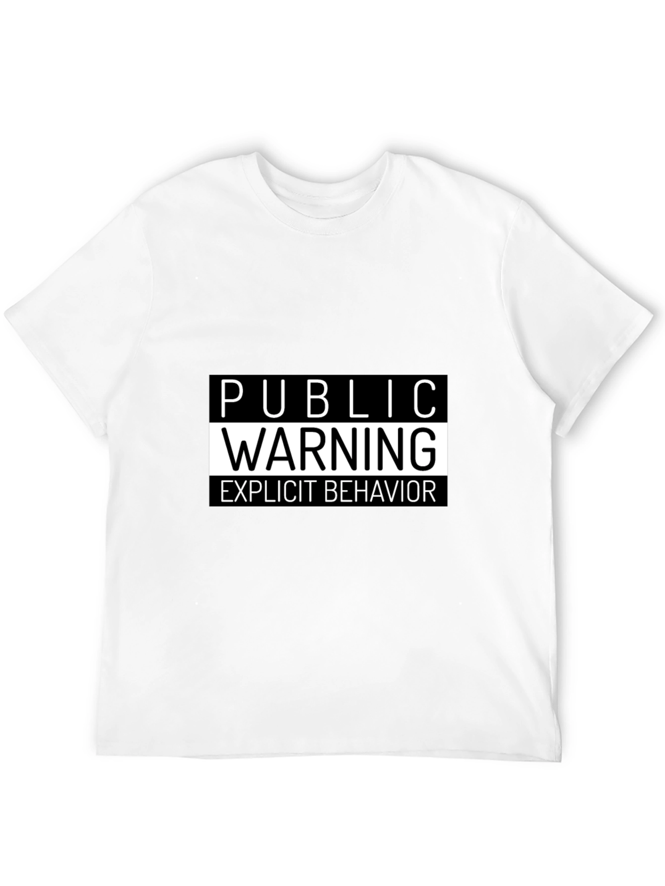 Public Warning Explicit Behavior T-Shirt