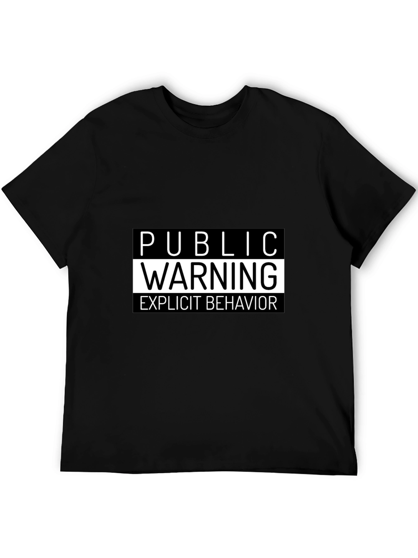 Public Warning Explicit Behavior T-Shirt