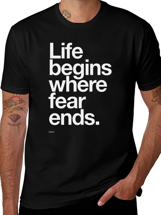 Life Begins Where Fear Ends Black T-Shirt