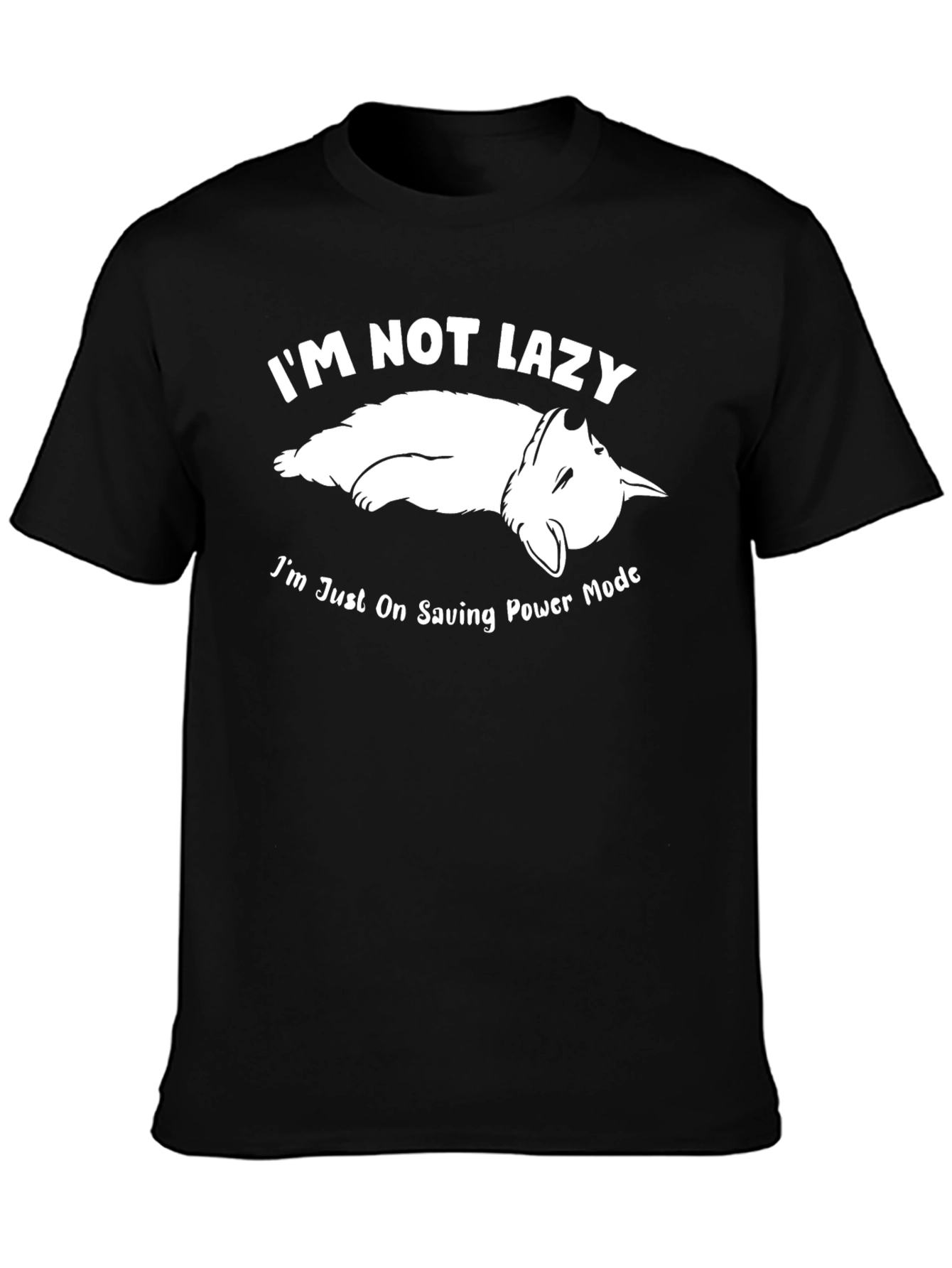 Im Not Lazy T-Shirt - Funny Graphic Tee