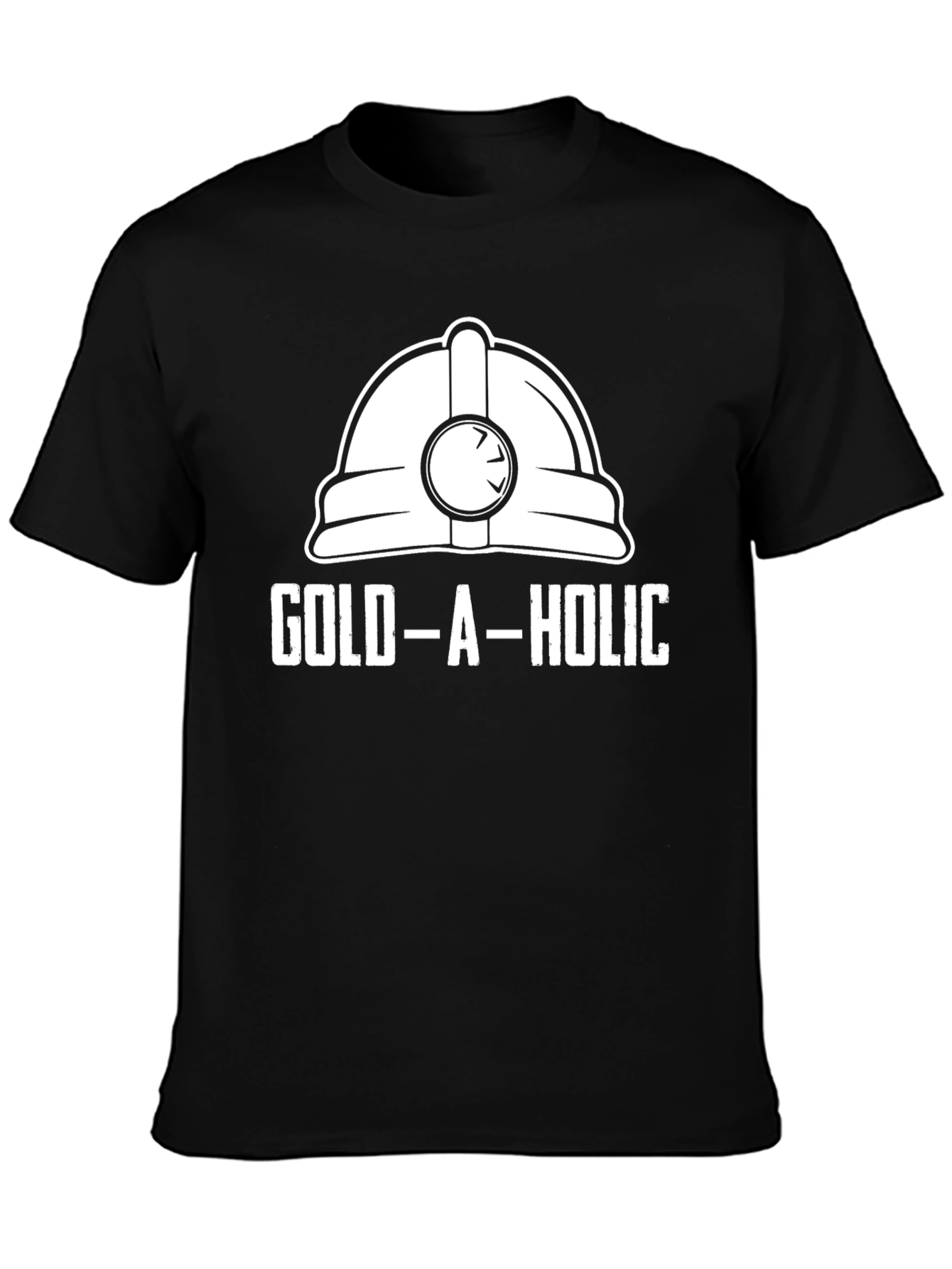 Gold-A-Holic Funny Miner Hard Hat T-Shirt
