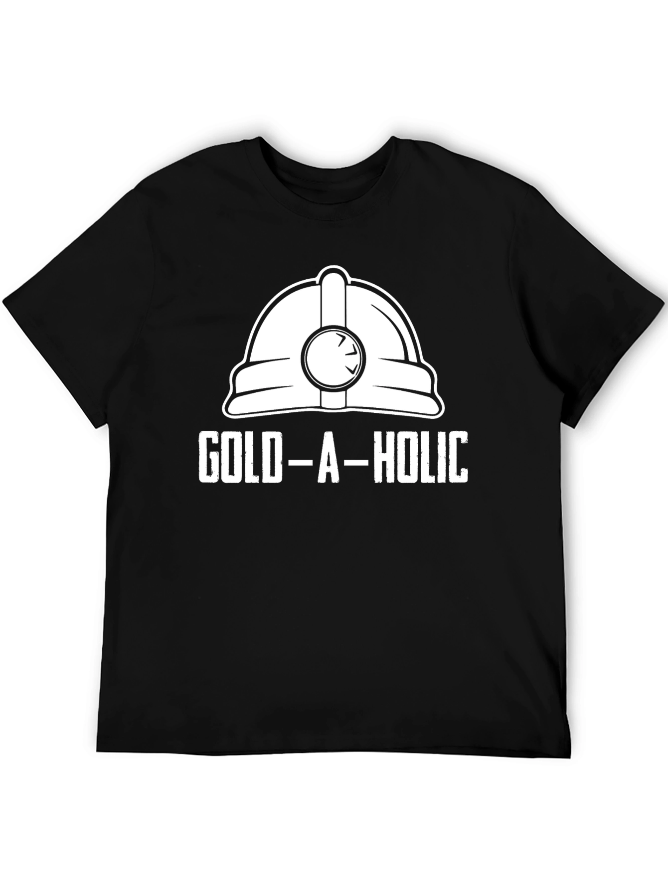 Gold-A-Holic Funny Miner Hard Hat T-Shirt