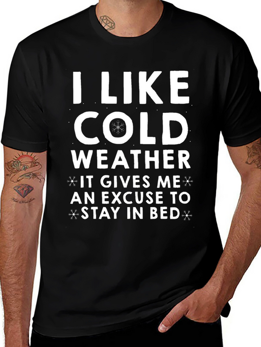 I Like Cold Weather Graphic Tee