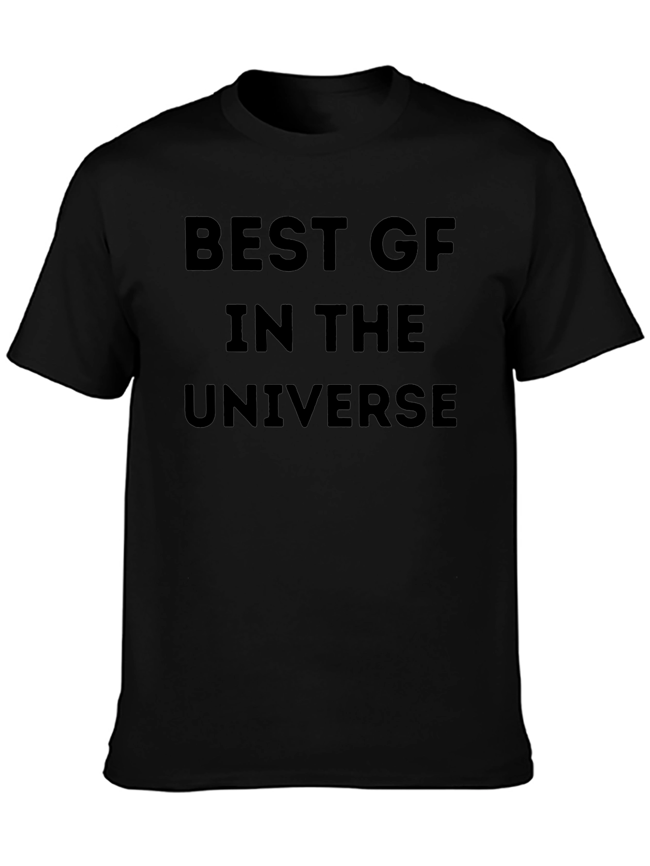 Best GF in the Universe Black T-Shirt