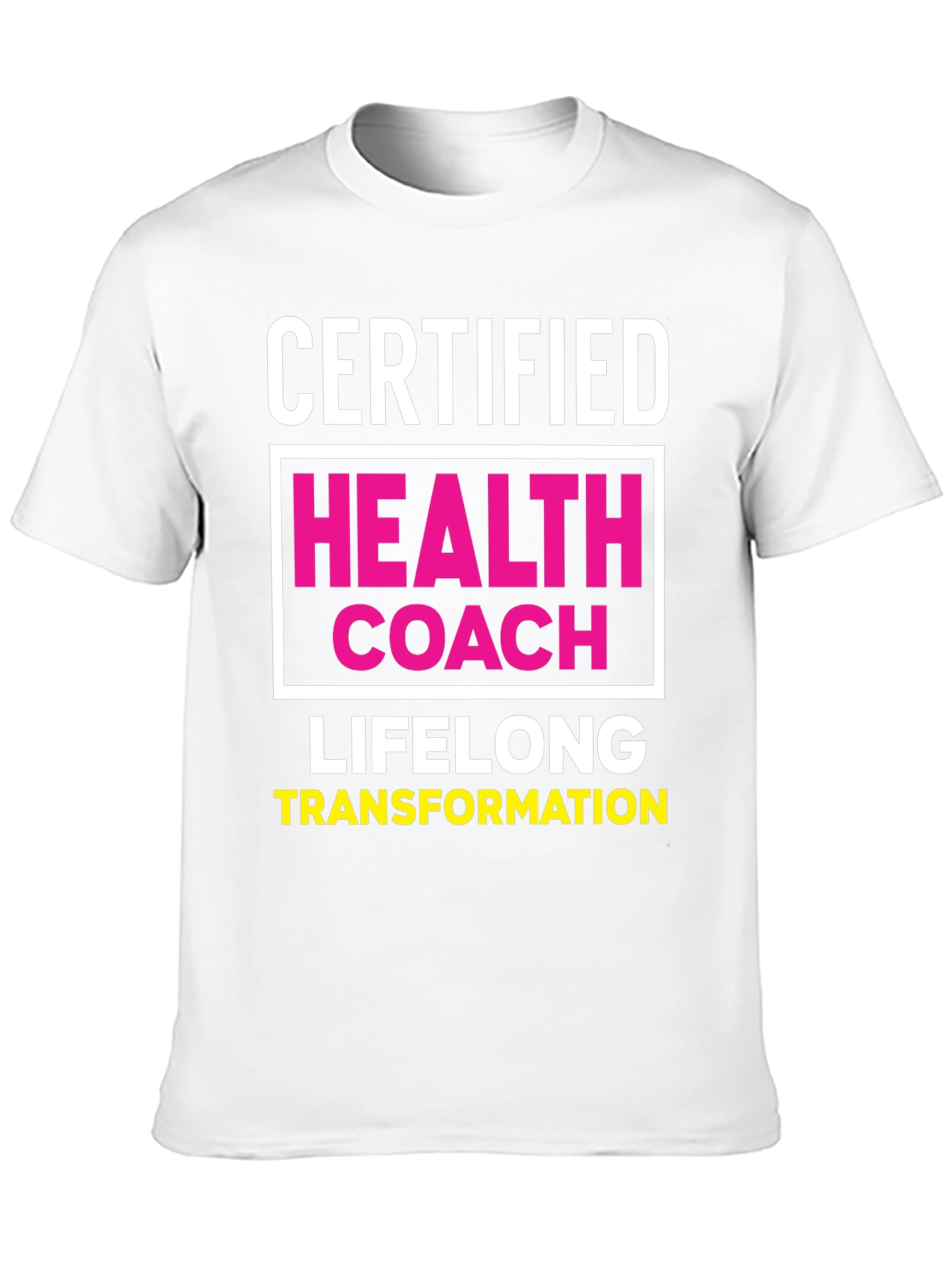 Certified Health Coach T-Shirt - Lifelong Transformation