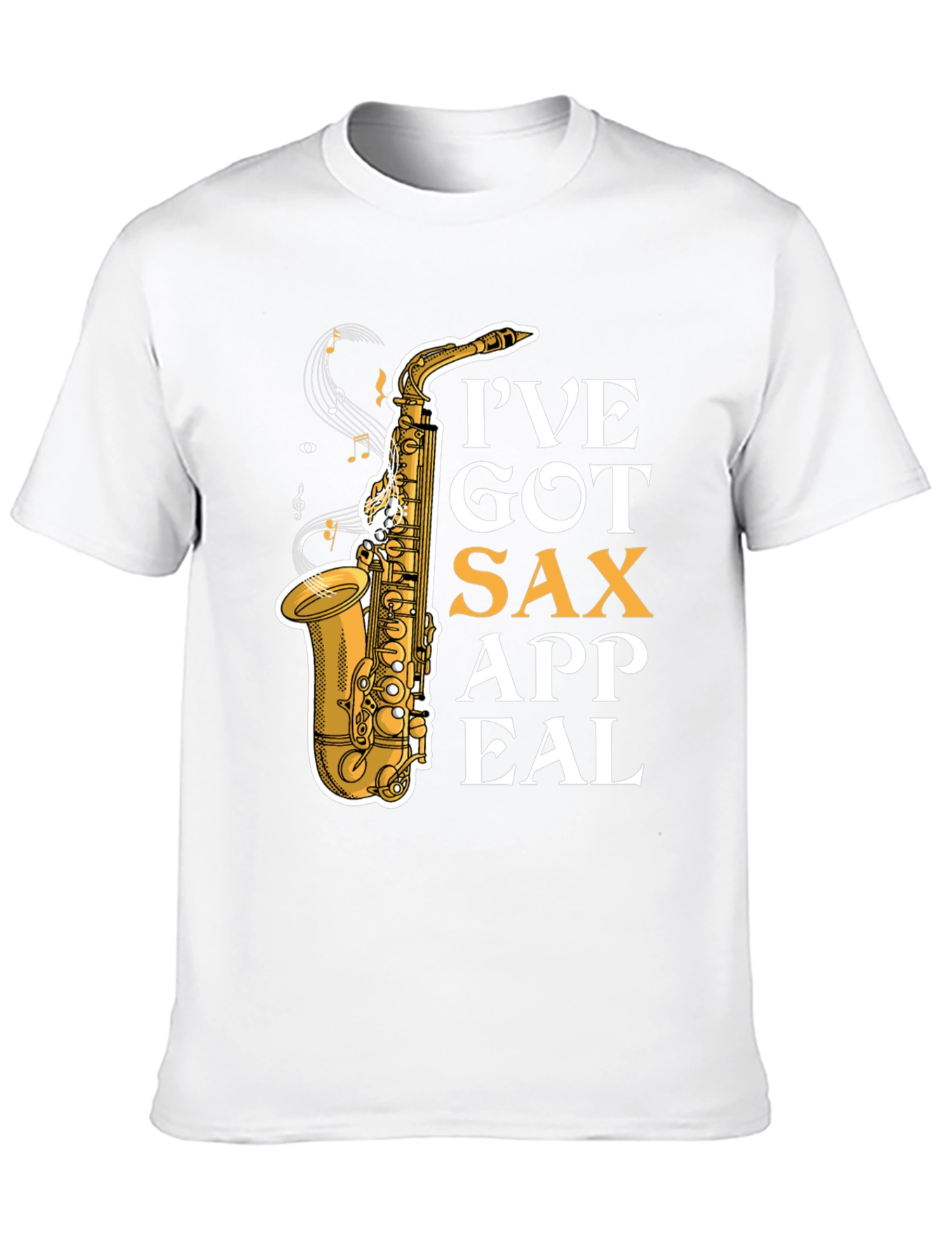 Ive Got Sax Appeal T-Shirt