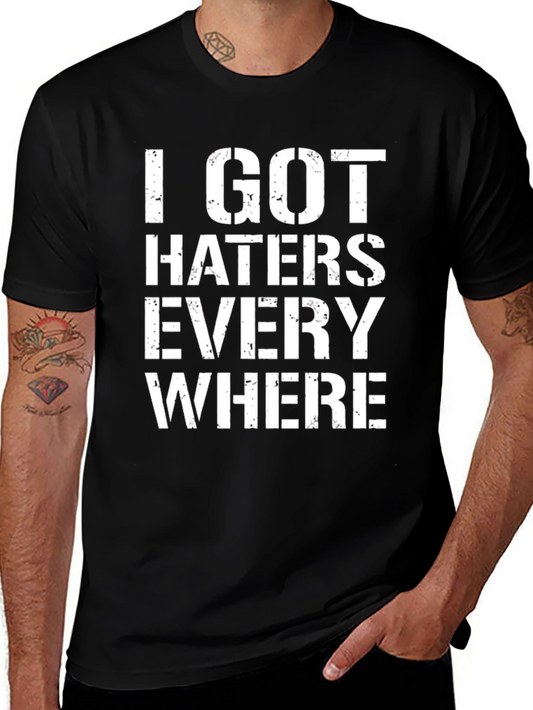 I Got Haters Everywhere Black Graphic Tee
