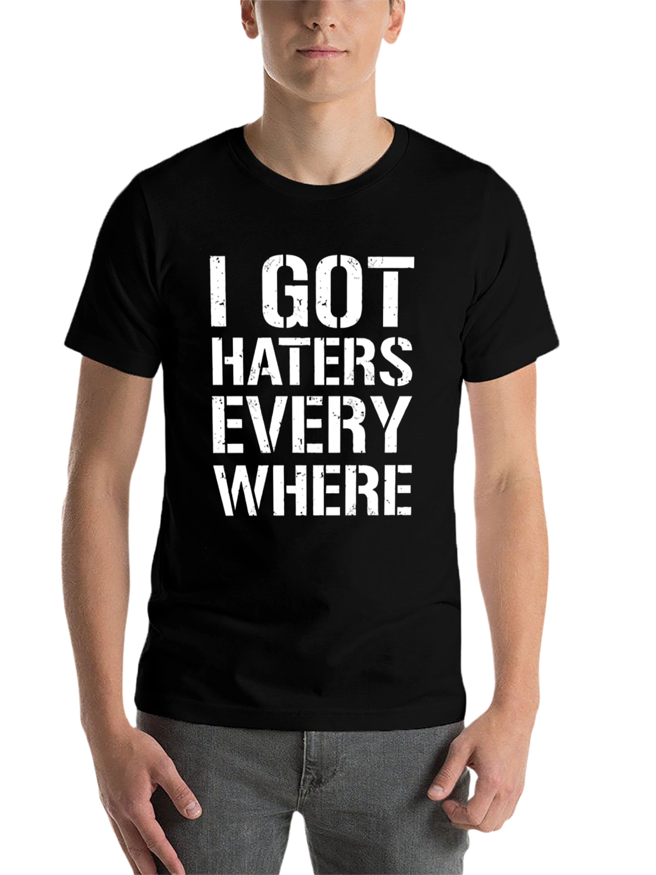 I Got Haters Everywhere Black Graphic Tee