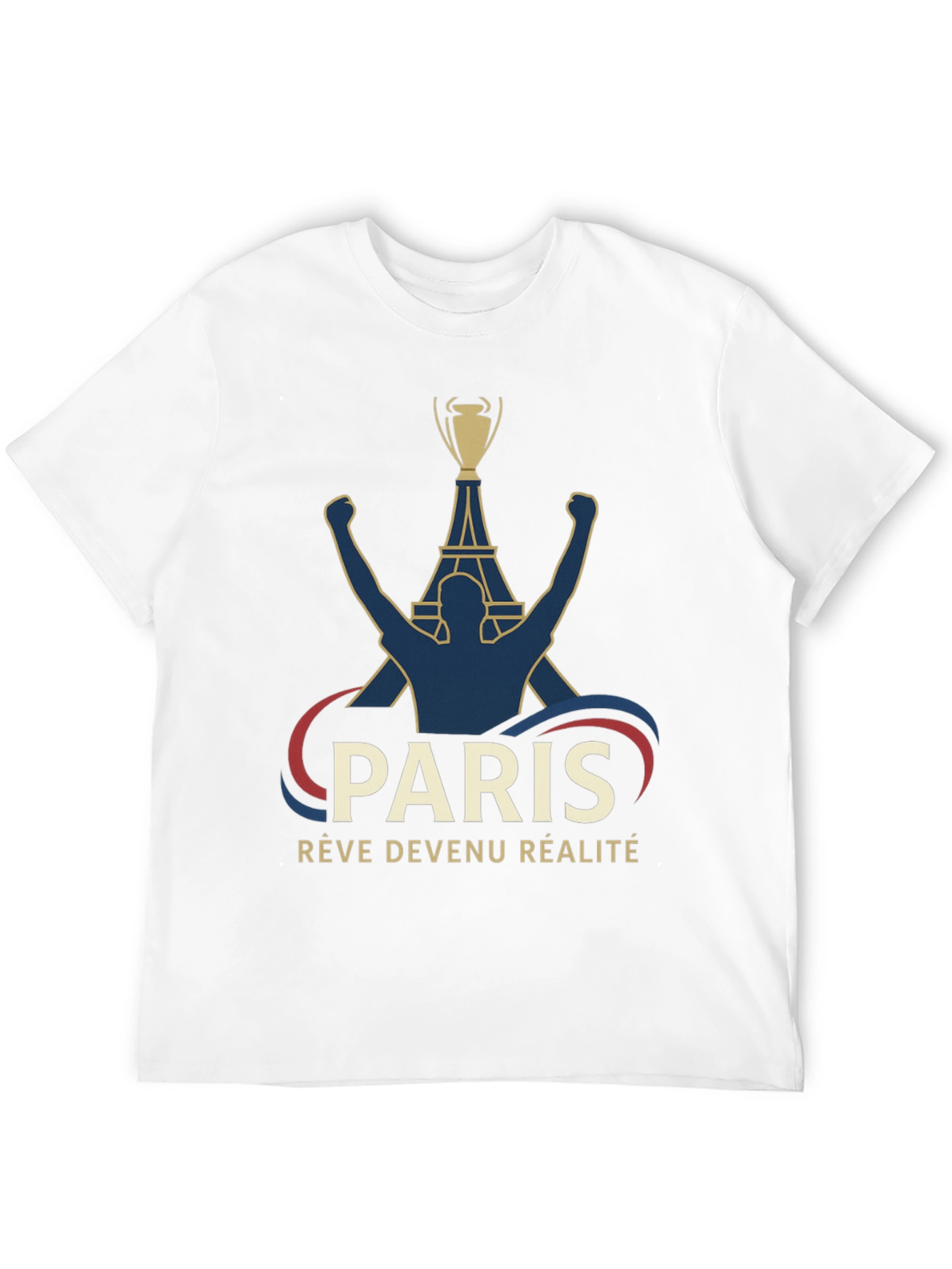 Paris Reve Devenu Realite T-Shirt