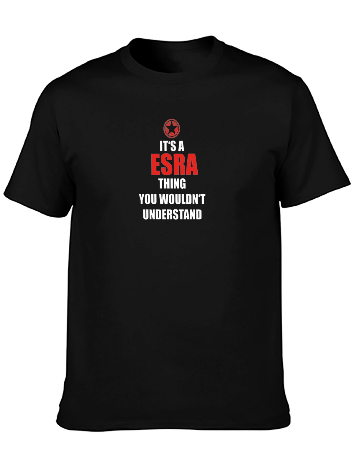 ESRA Thing You Wouldnt Understand T-Shirt