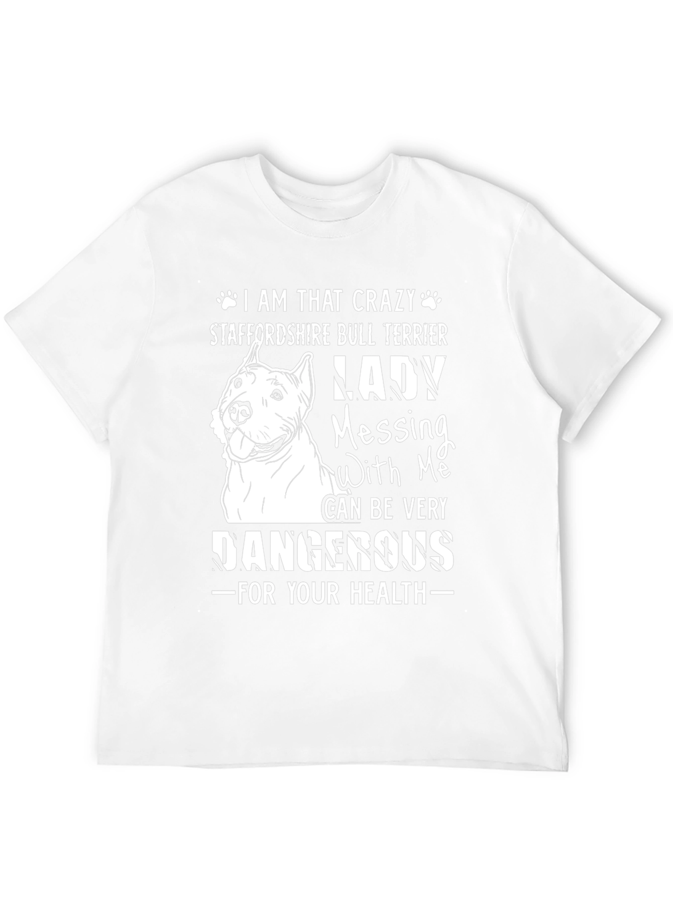 Crazy Staffordshire Bull Terrier Lady T-Shirt