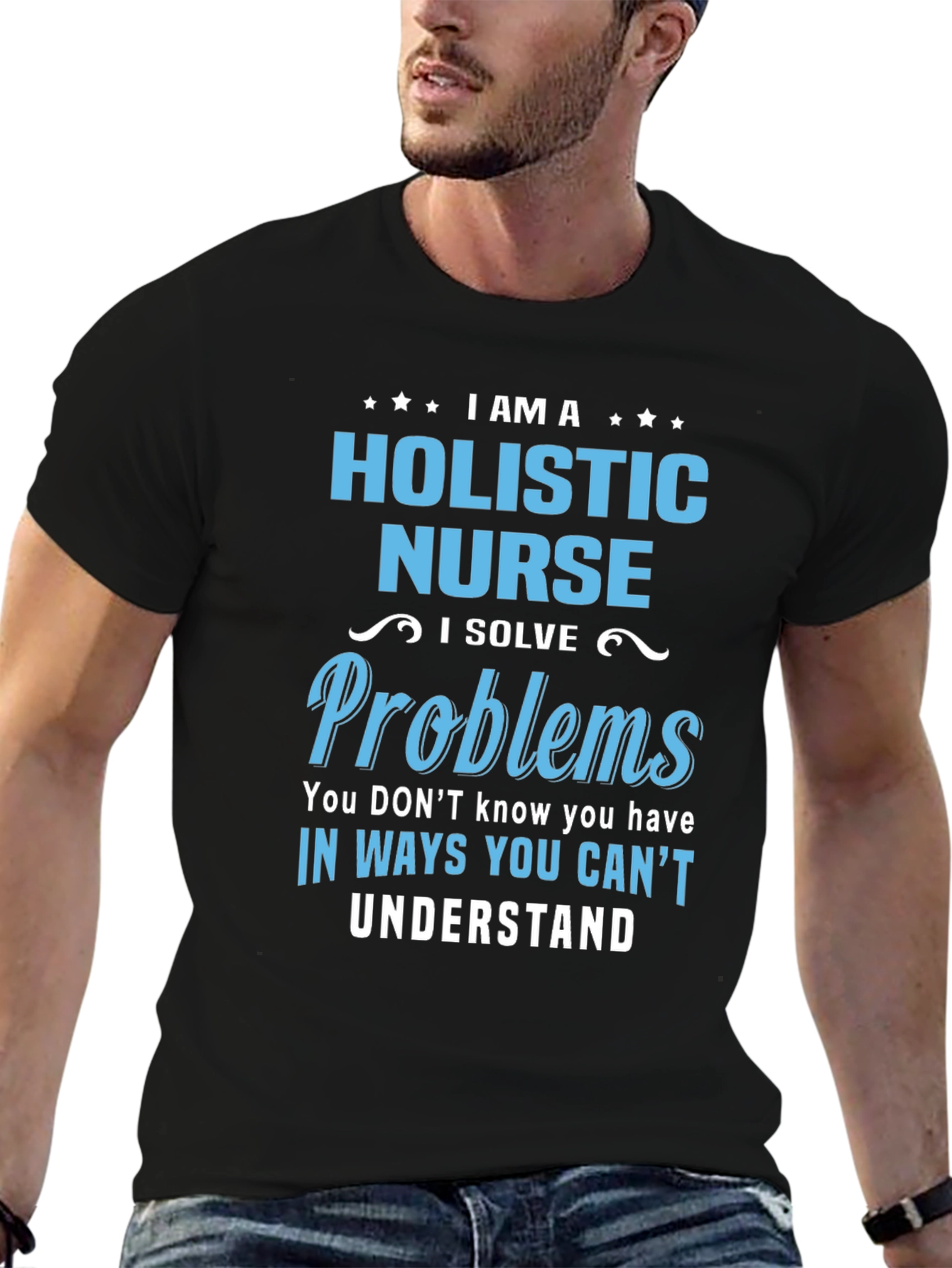 Holistic Nurse T-Shirt - I Solve Problems