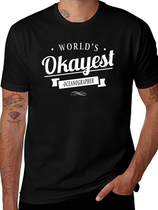 Worlds Okayest Oceanographer Black Graphic T-Shirt