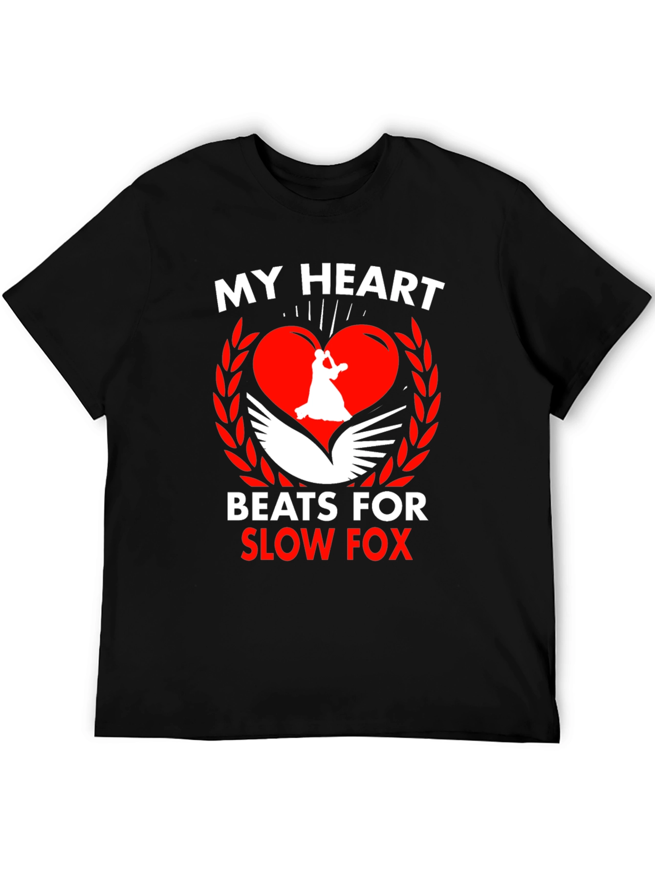 My Heart Beats For Slow Fox T-Shirt