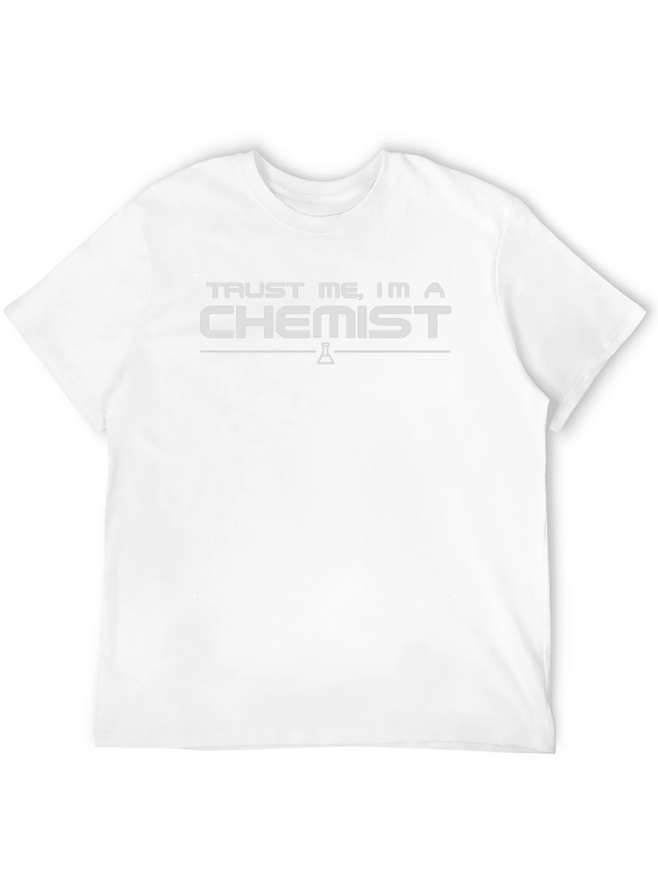 Trust Me Im A Chemist T-Shirt - Science Tee