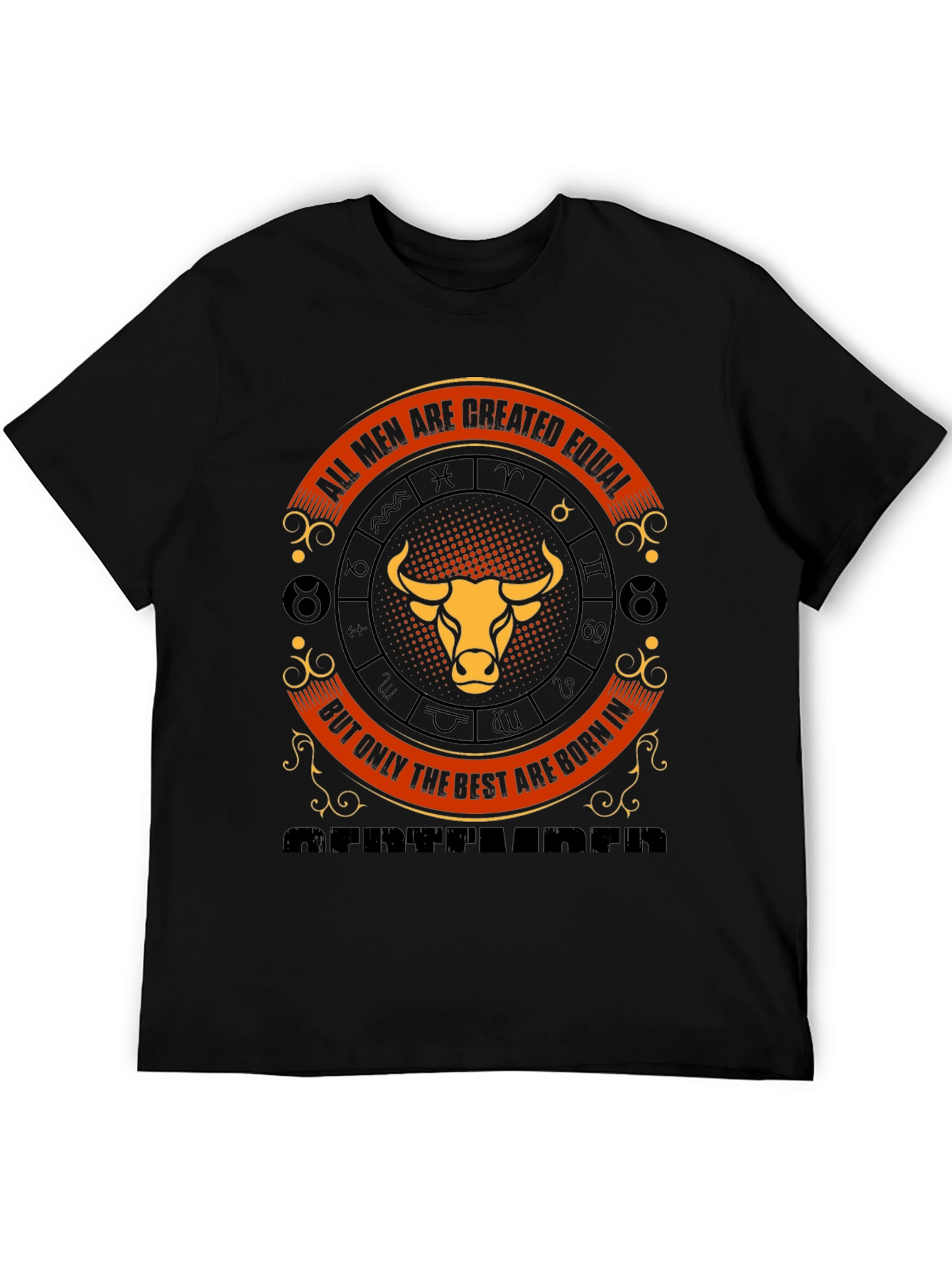 Taurus Zodiac Tee - All Men Are Created Equal
