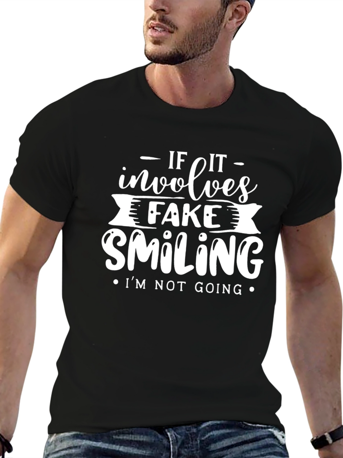 If It Involves Fake Smiling Funny Graphic T-Shirt