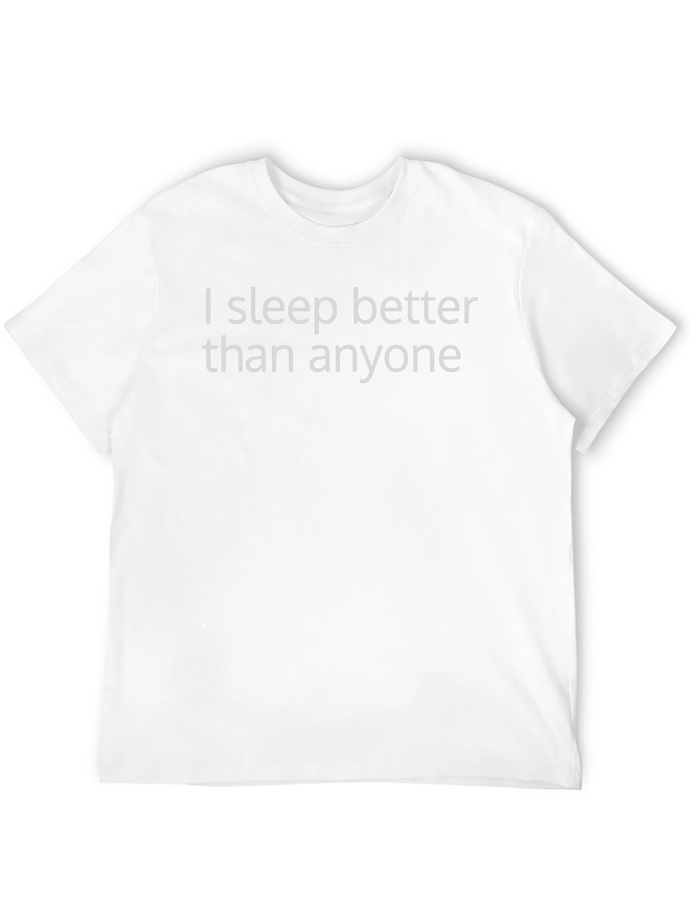 I Sleep Better Than Anyone Black T-Shirt