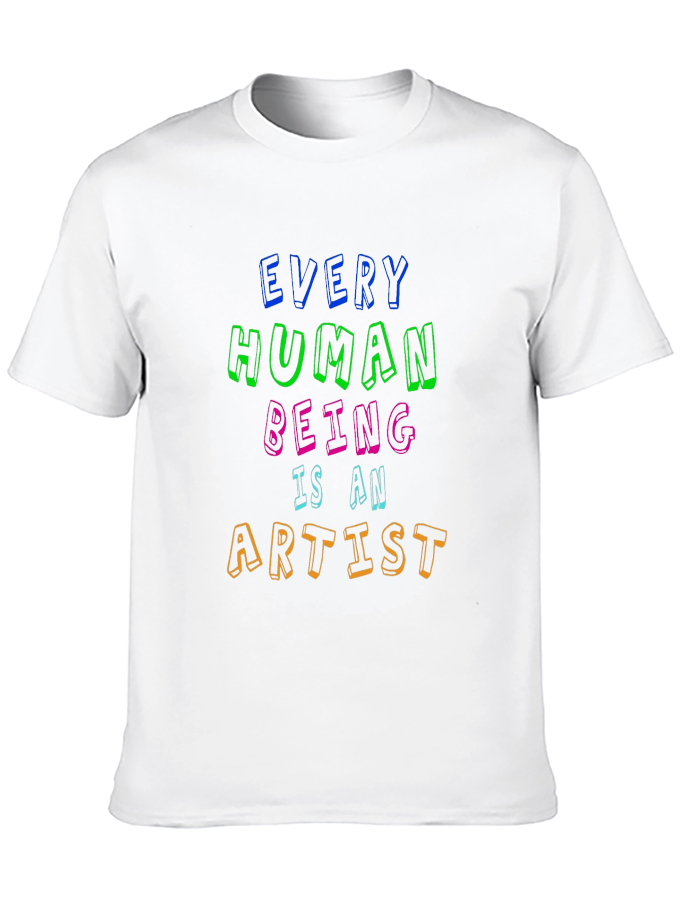 Every Human Being Is An Artist Tee