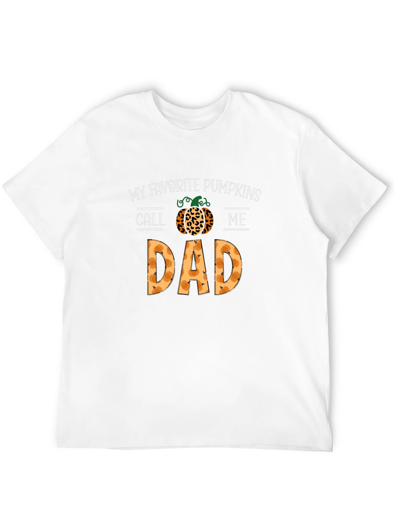 My Favorite Pumpkins Call Me Dad T-Shirt