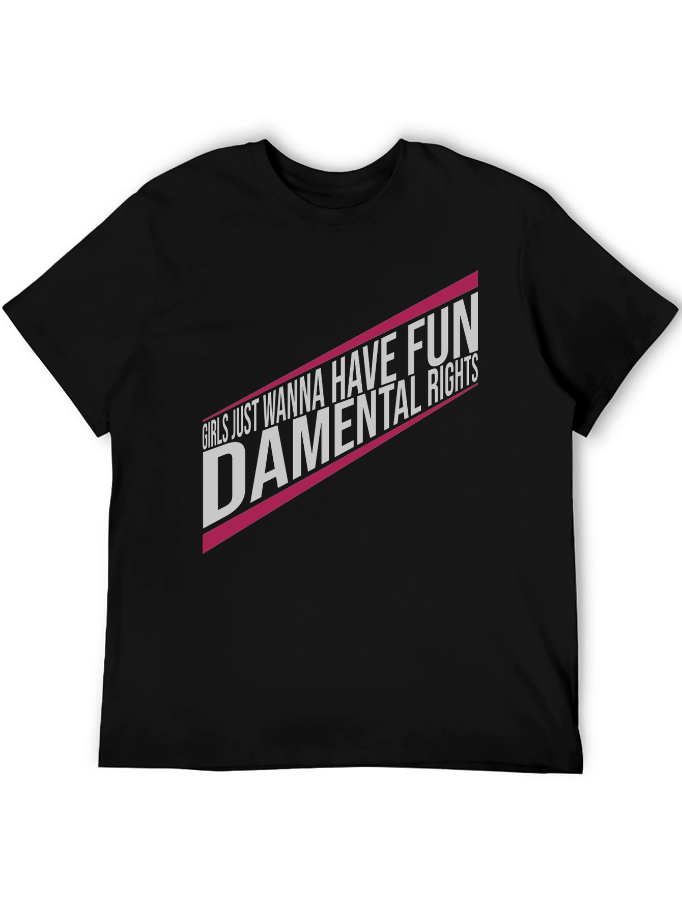 Feminist T-Shirt - Girls Just Wanna Have Fun-damental Rights