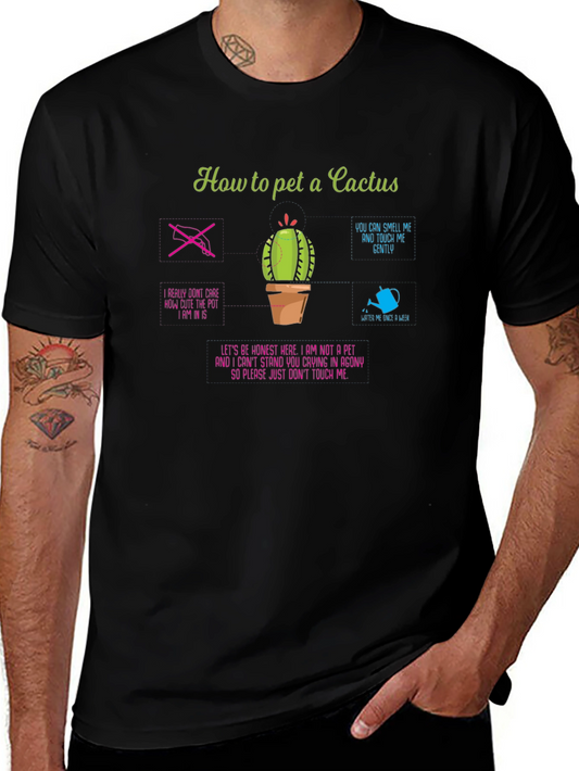 Humorous How to Pet a Cactus Graphic T-Shirt