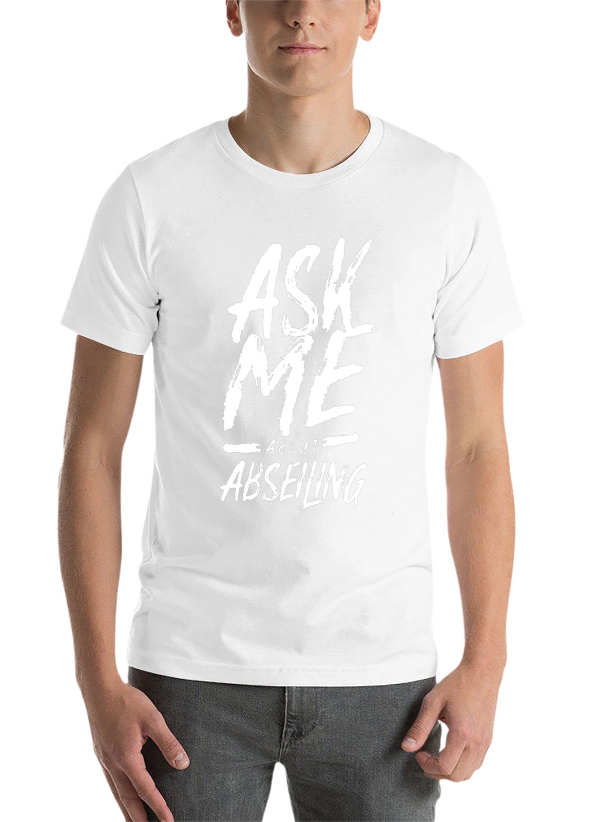 Ask Me About Abseiling Graphic Tee