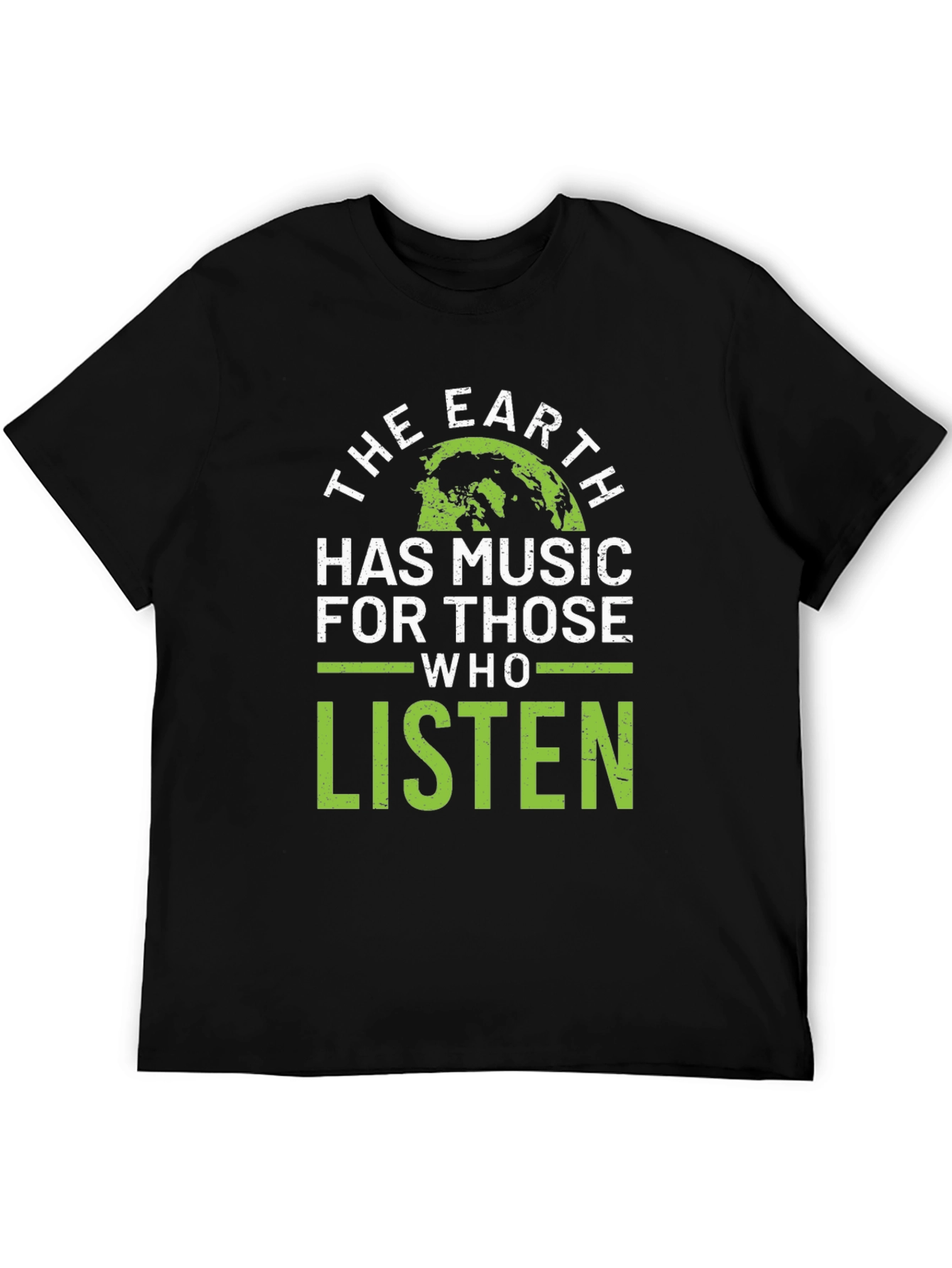 The Earth Has Music T-Shirt - Green