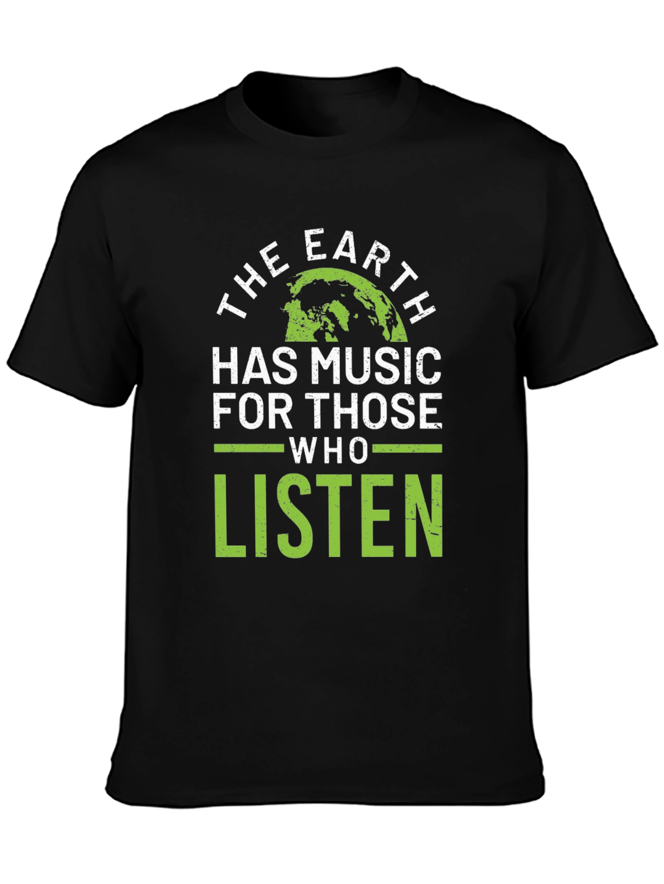The Earth Has Music T-Shirt - Green