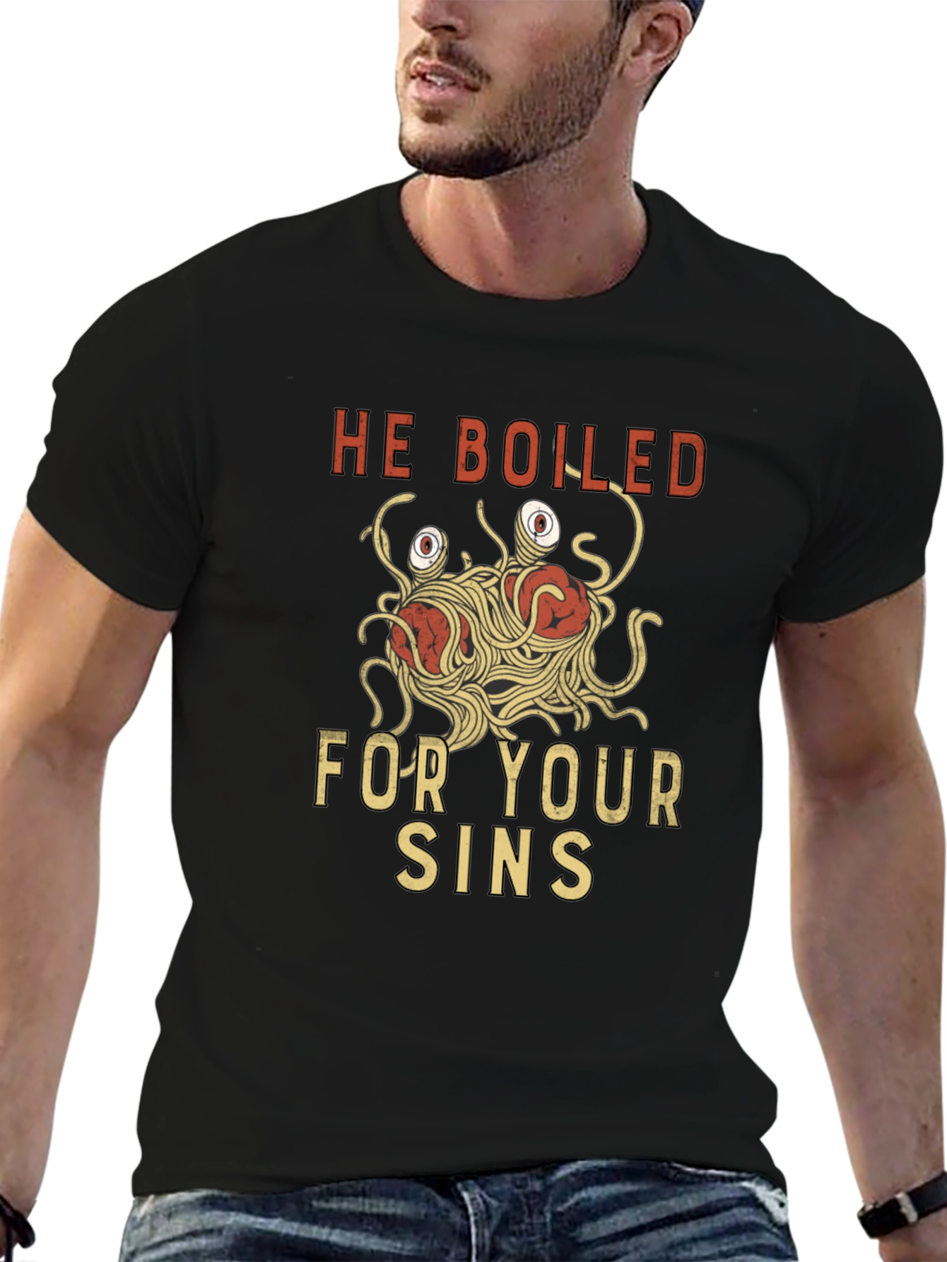 He Boiled For Your Sins T-Shirt