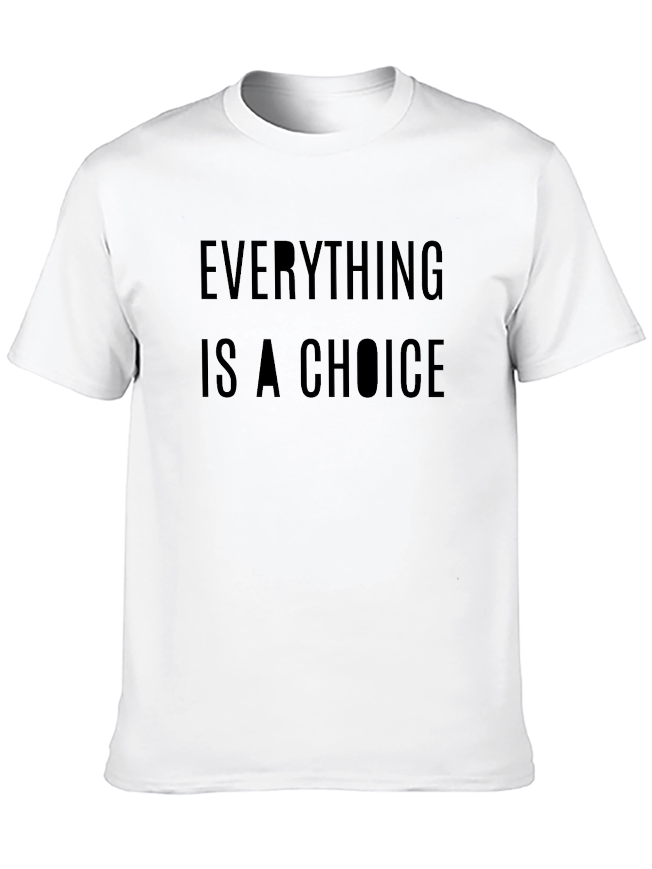 Everything Is A Choice Black T-Shirt