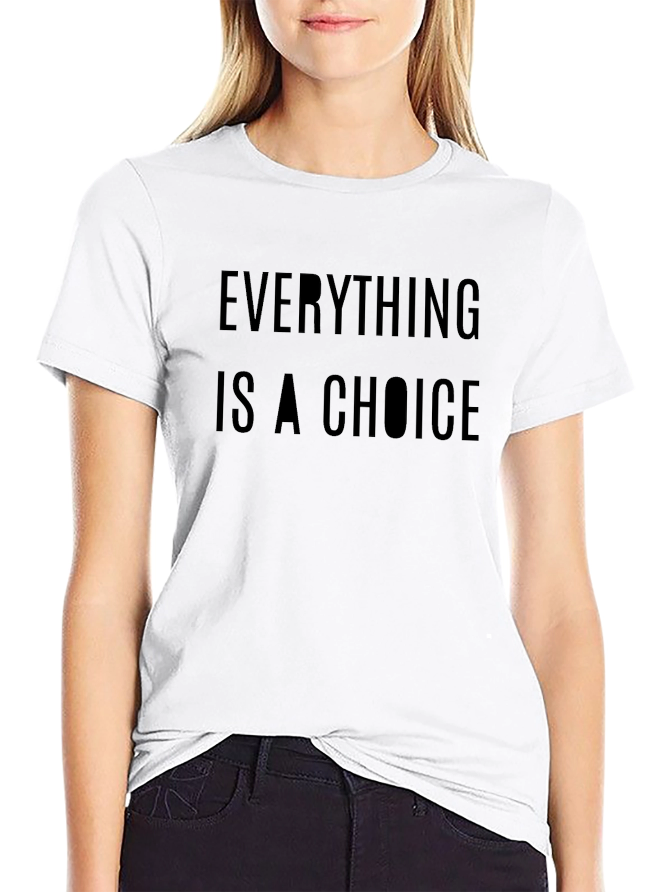 Everything Is A Choice Black T-Shirt