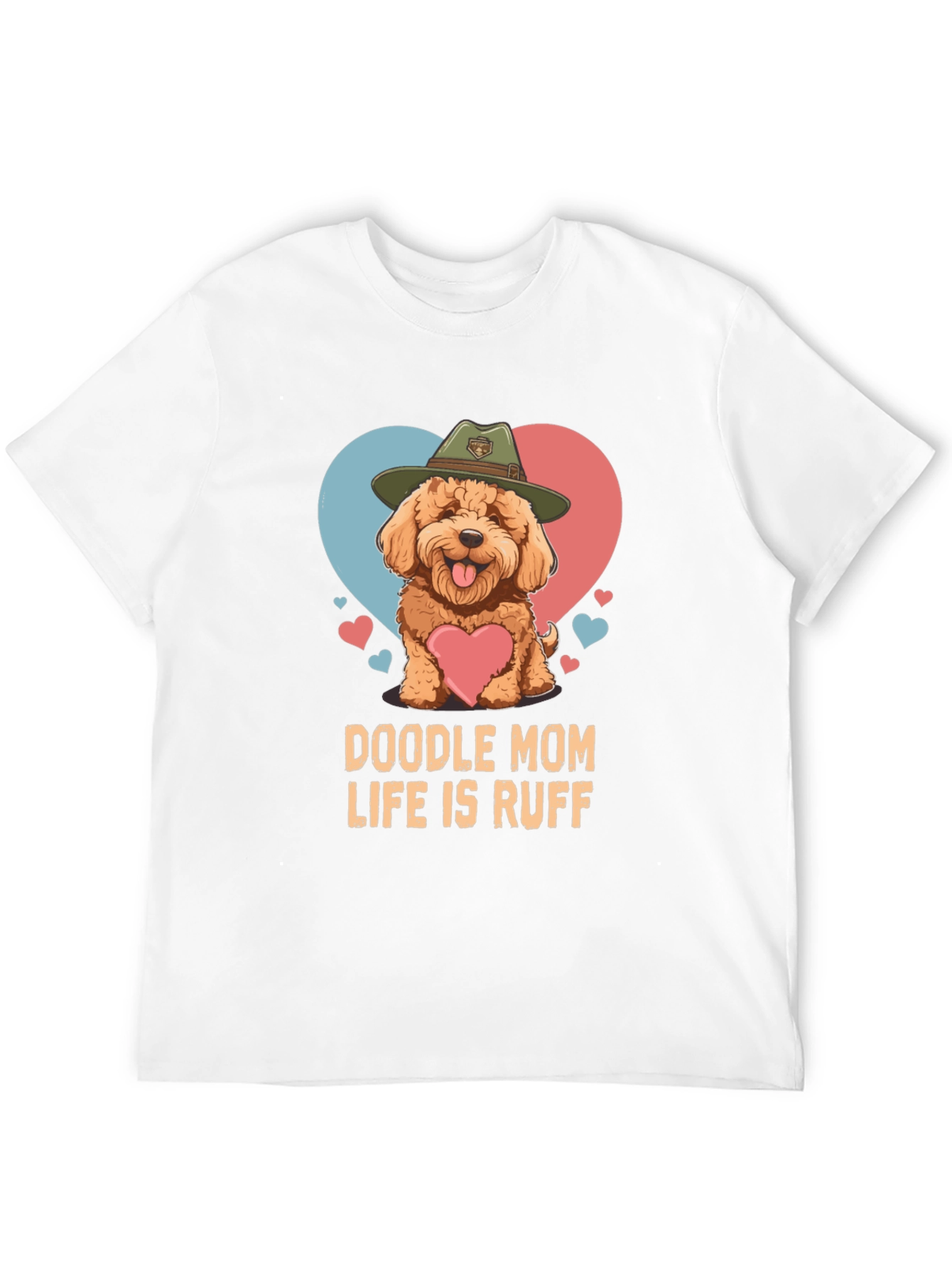 Doodle Mom Life is Ruff T-Shirt