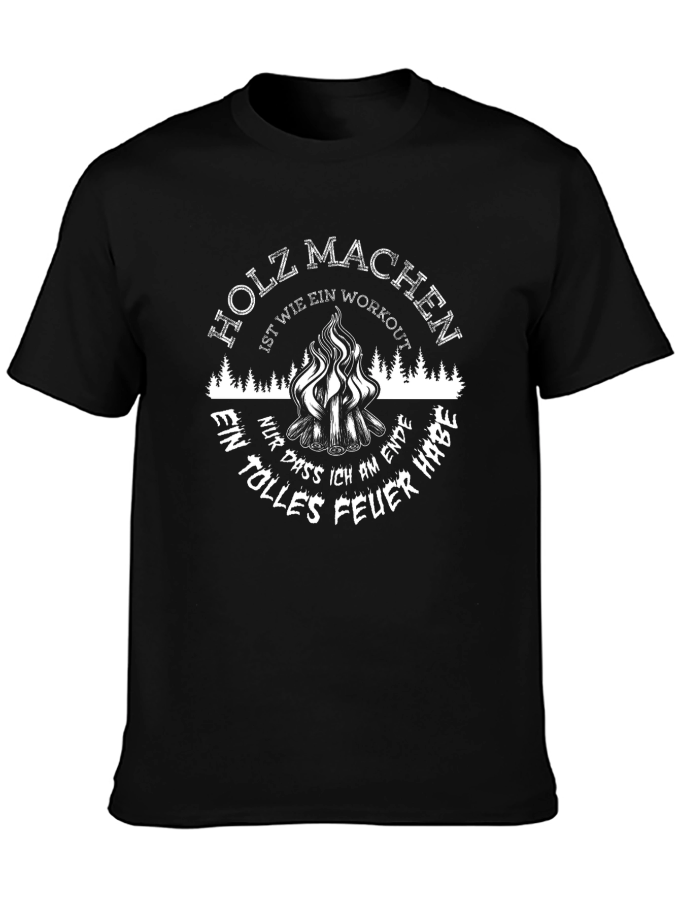 Holz Machen Workout Black T-Shirt