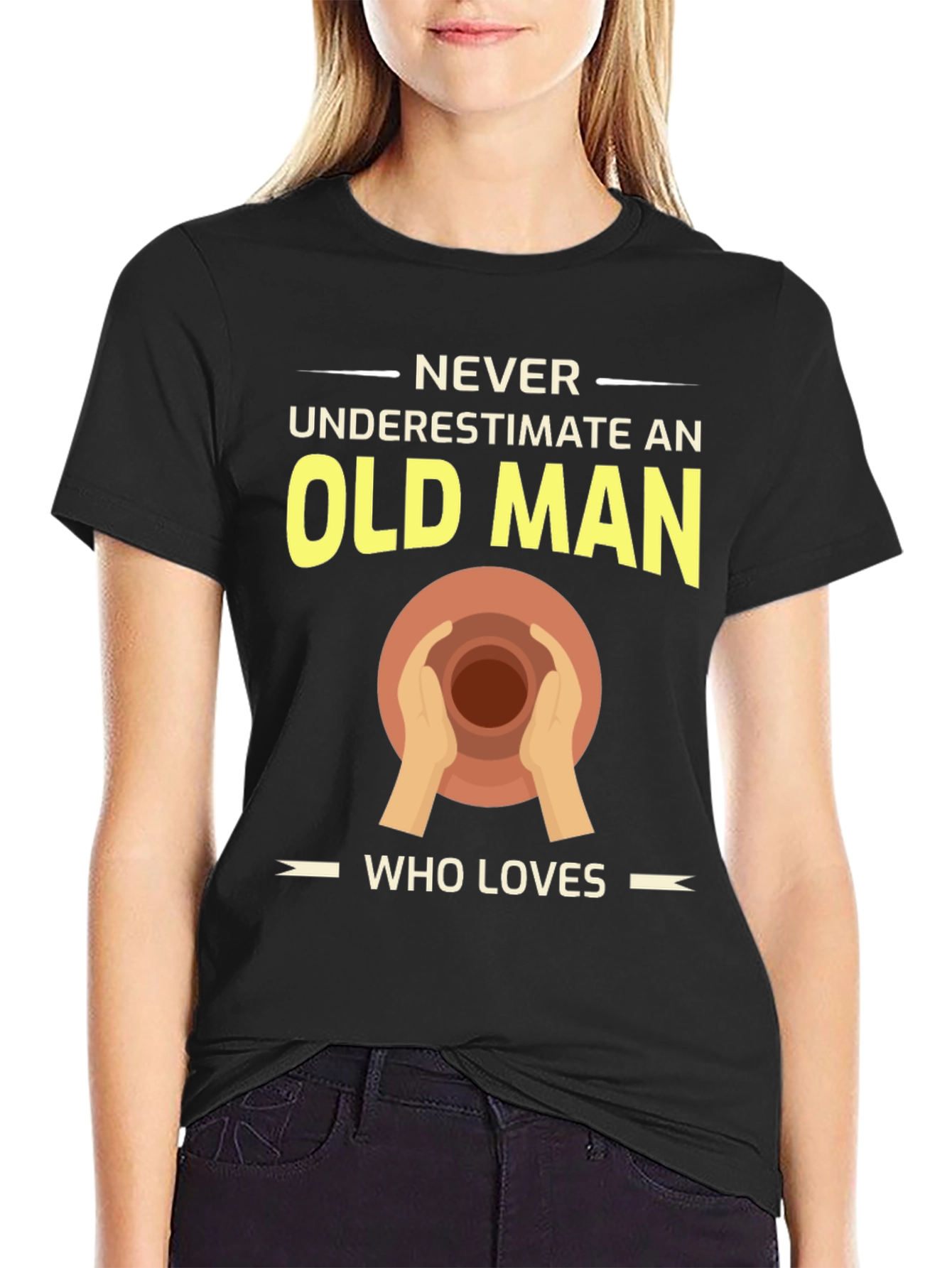 Pottery Old Man T-Shirt - Never Underestimate Love