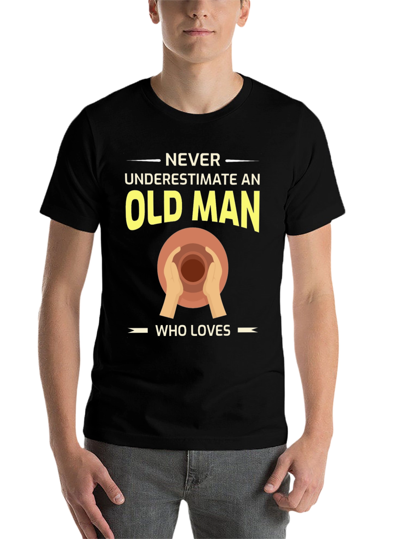 Pottery Old Man T-Shirt - Never Underestimate Love