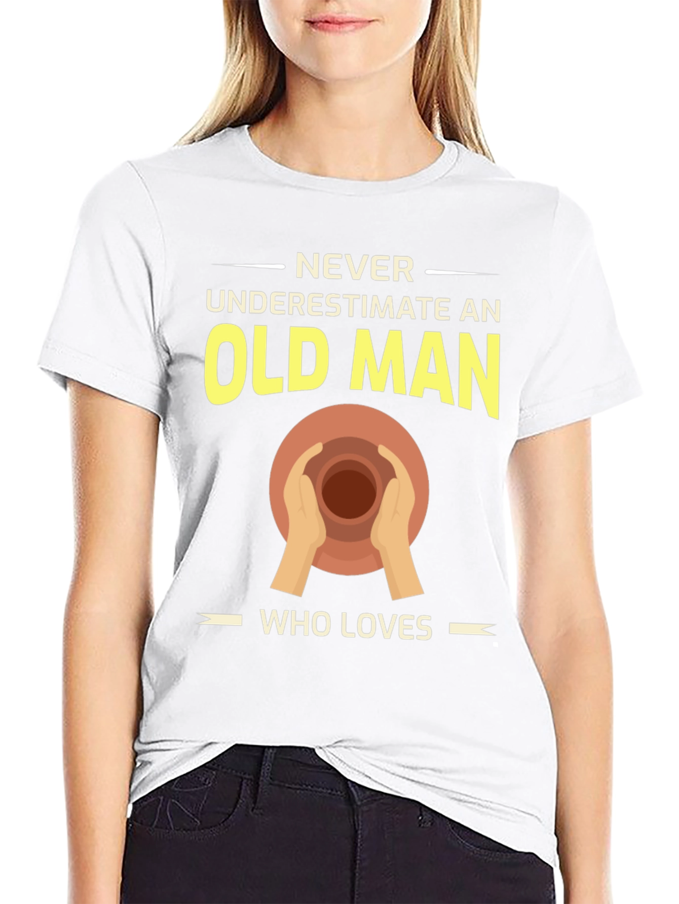 Pottery Old Man T-Shirt - Never Underestimate Love