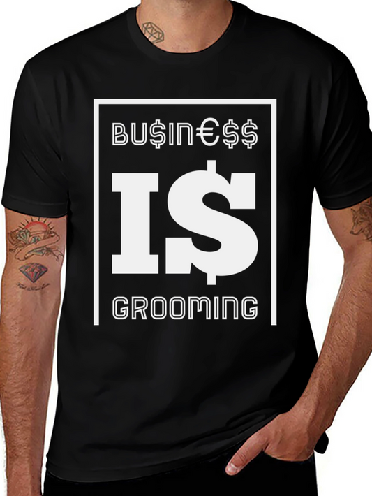 Business Is Grooming Graphic Tee - Stylish Black T-Shirt