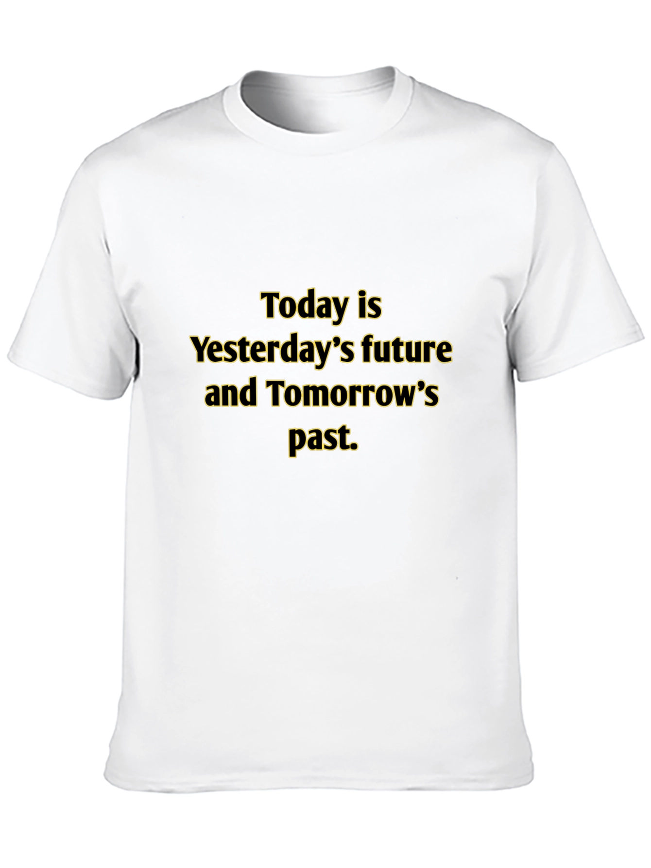 Today is Yesterdays Future T-Shirt